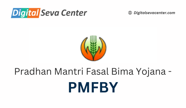 Pradhan Mantri Fasal Bima Yojana